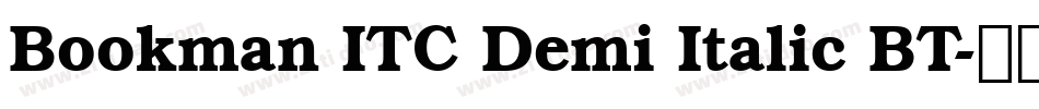 Bookman ITC Demi Italic BT字体转换